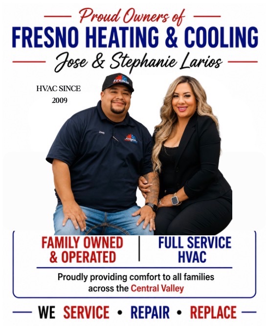 Jose and Stephanie Larios, proud owners of Fresno Heating & Cooling, family owned and operated HVAC since 2009